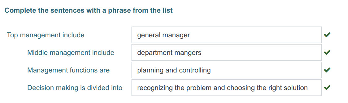 Complete the sentences with a phrase from the list
Top management include general manager
Middle management include department mangers
Management f ...