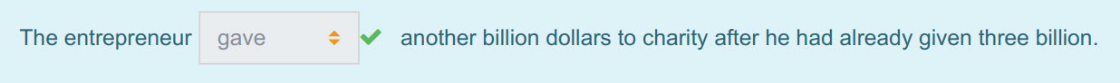 The entrepreneur gave $ ¥ another billion dollars to charity after he had already given three billion. ...
