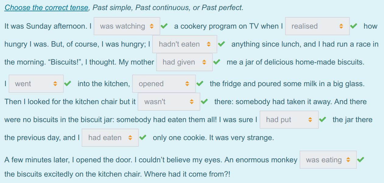 Choose the correct tense, Past simple, Past continuous, or Past perfect.
It was Sunday айетооп. I was watching $  acookery program оп TV when! realis ...