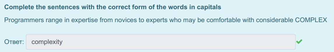 Complete the sentences with the correct form of the words т capitals
Programmers range in expertise from novices to experts who may be comfortable wi ...
