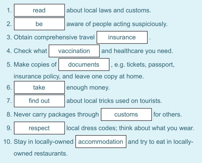 . Check what
ao fF wo N
Sa ee
read
be
. Obtain comprehensive travel
about local laws and customs.
aware of people acting suspiciously.
insuran ...